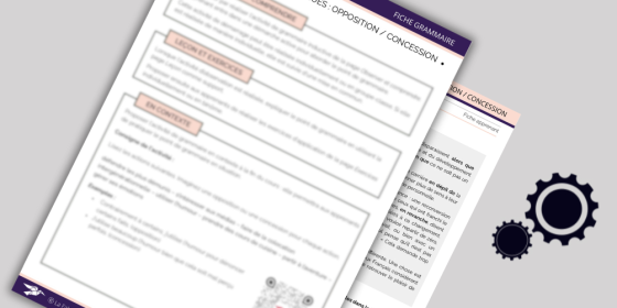 Les connecteurs logiques : opposition / concession